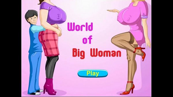 World of Big Woman – Adult Android Game – hentaimobilegames.blogspot.com