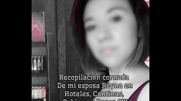 Recopilación de videos de mi esposa Reyna en cabinas, hoteles, bares y cantinas
